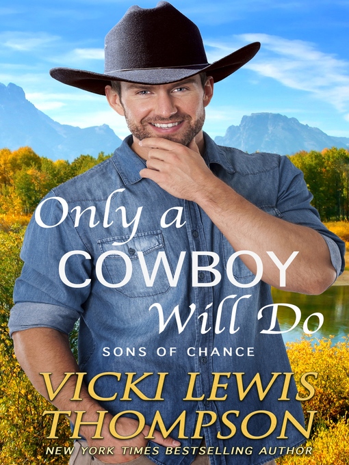 Title details for Only a Cowboy Will Do by Vicki Lewis Thompson - Available